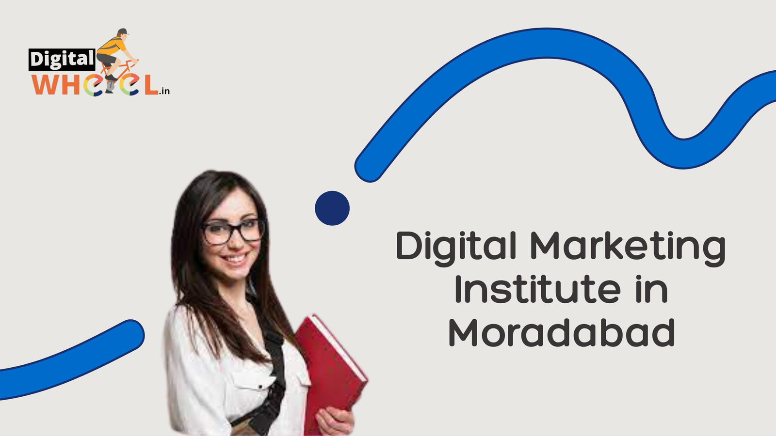 Digital Marketing Institute in Moradabad