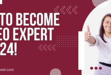 How to become an SEO expert in 2024!