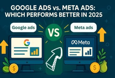 Google Ads vs. Meta Ads: Which Performs Better in 2025