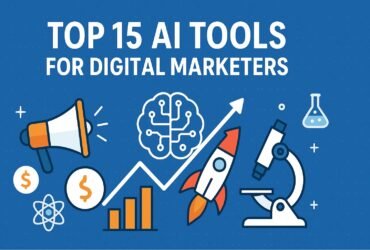 Top 15 AI Tools for Digital Marketers
