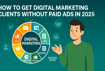 How to Get Digital Marketing Clients Without Paid Ads