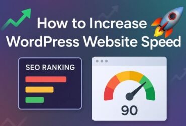How to Increase WordPress Website Speed