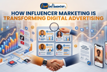 How Influencer Marketing is Transforming Digital Advertising
